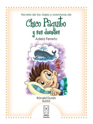 cover image of Novela de los viajes y aventuras de Chico Paquito y sus duendes